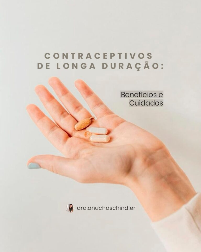 Contraceptivos de longa duração: Benefícios e Cuidados